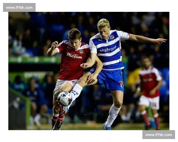 伯恩茅斯主场迎战雷丁英冠焦点对决前景与战术解析全面观察 伯恩茅斯主场迎战雷丁英冠焦点对决前景与战术解析全面观察